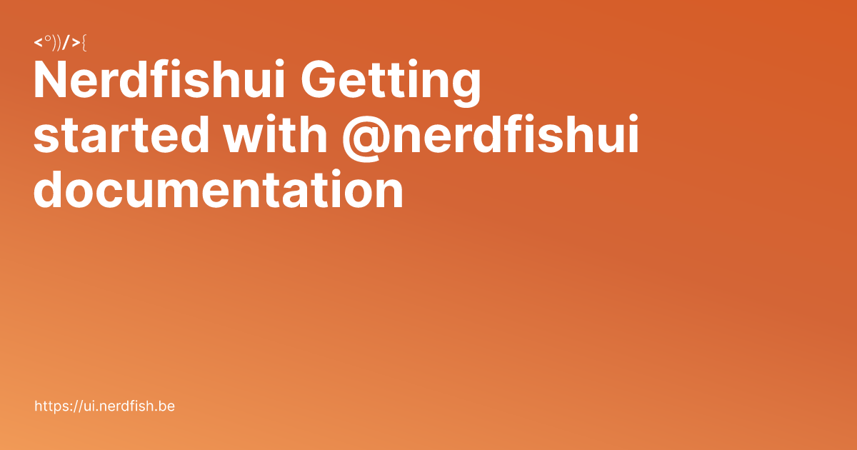 Nerdfishui getting started with nerdfishui documentation